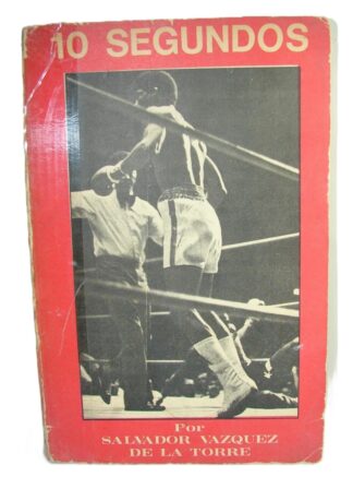 10 Segundos Salvador Vazquez De La Torre. Box Dpts