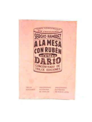 LIBRO. A LA MESA CON RUBEN DARIO. SERGIO RAMIREZ. 2016 1RA ED.