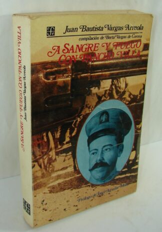 A Sangre Y  Fuego Con Pancho Villa 1988 Vargas Arreola Himx