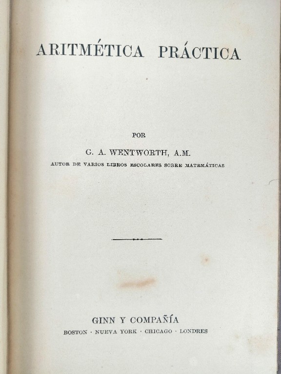 LIBRO ESCOLAR ANTIGUO. ARITMETICA PRACTICA WENTWORTH 1900 CNC - Image 4