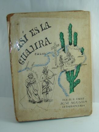 Asi Es La Guajira 1946 Jose Agustin De Barranquilla Lnu