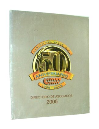 Casino Del Valle. N.l 50 Aniversario , Directorio 2005