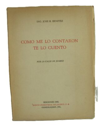 Como Me Lo Contaron Te Lo Cuento. 1963. José R. Benítez. Himx
