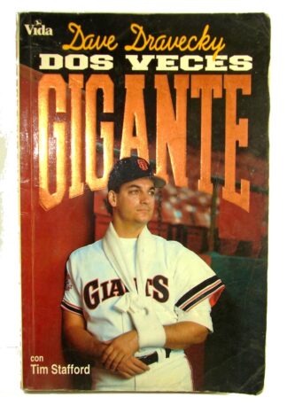 Dos Veces Gigante, Dave Dravecky, Con Tim Stafford 1992 ,1ra Beisbol DPTS