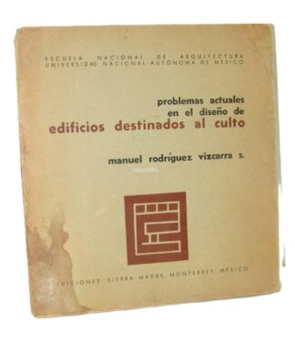 Edificios Destinados al Culto. 1963. Manuel Rodriguez Vizcarra. Raro. HImx