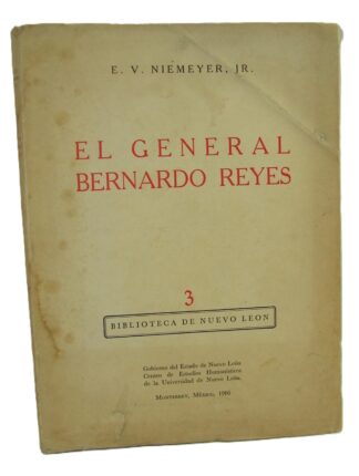 General Bernardo Reyes 1966 V. Niemeyer Himx. 1ra ed.
