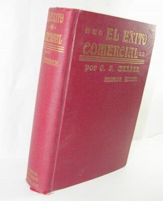 LIBRO ANTIGUO. EL EXITO COMERCIAL. ORISON SWETT MARDEN 1917