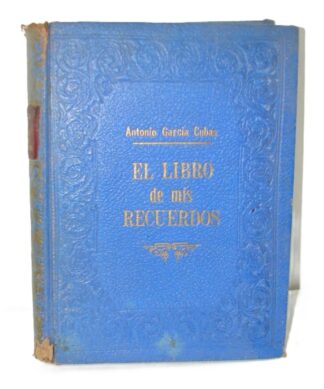 El Libro De Mis Recuerdos A. Garcia Cubas 1950 1ra Himx