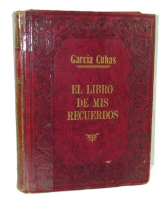El Libro De Mis Recuerdos Garcia Cubas 1950 1ra Ed Himx pr