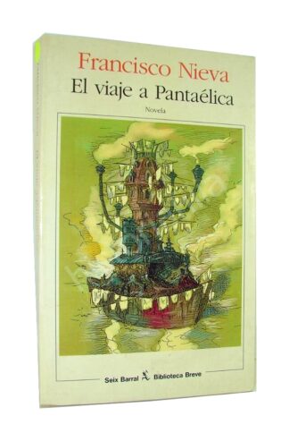 El Viaje A Pantaleica, Francisco Nieva 1994 1ra Ed. Nvl