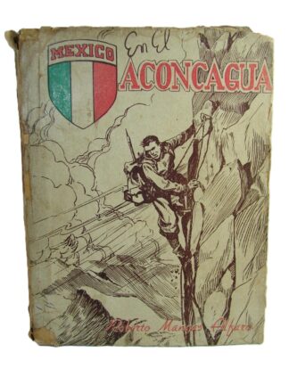 En El Aconcagua , Roberto Mangas Alfaro 1948, Alpinismo /Lnu