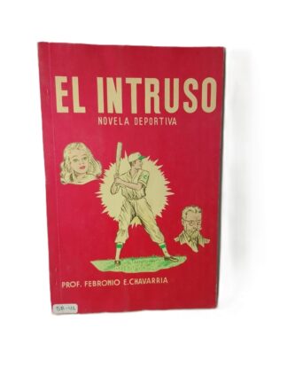 El Intruso, Febronio E. Chavarria, 1993 Nvl Beisbol