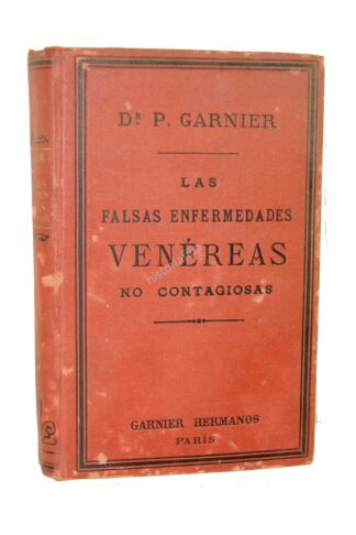 Falsas Enfermedades Venereas, P. Garnier 1ra Ed. Ca. 1900 Md
