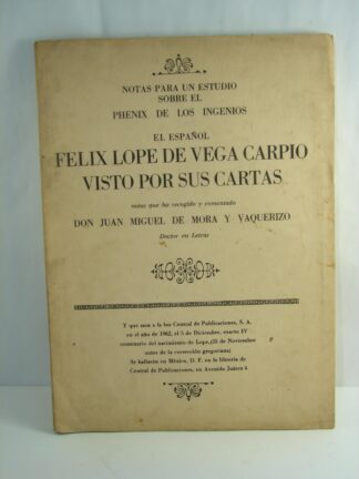 Lope De Vega Carpio, 1962 Miguel Mora Y Vaquerizo / Firmado