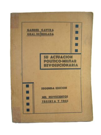 Gabriel Gavira Su Actuacion Militar. 1933. Firmado Lnu Raro /Militaria, Himx