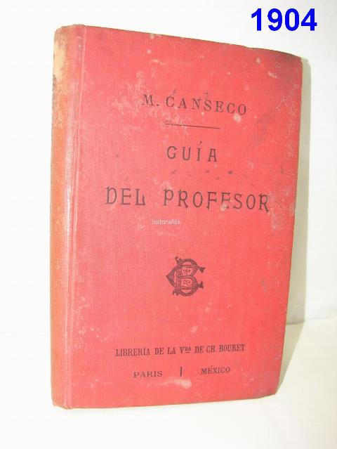 LIBRO ANTIGUO. GUIA DEL PROFESOR 1904 . M. CANSECO - Image 3