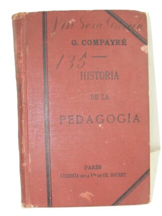 Historia De La Pedagogia, 1908, Gabriel Compayre, Lnu