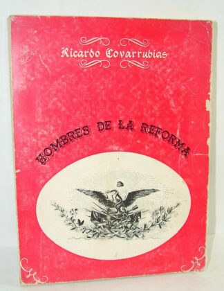 Hombres De La Reforma 1987 Ricardo Covarrubias Himx