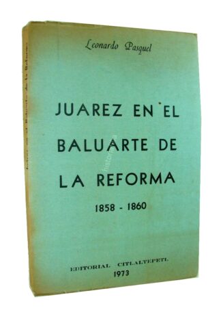 Juarez En El Baluarte De La Reforma, Leonardo Pasquel, 1973 Himx