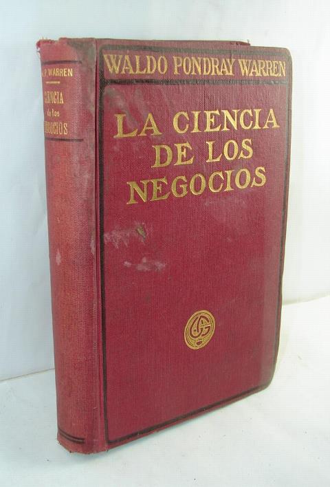 LIBRO ANTIGUO. LA CIENCIA DE LOS NEGOCIOS. 1921 WALDO PONDRAY - Image 2