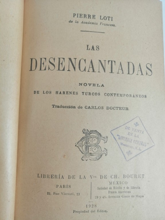 LIBRO ANTIGUO. LAS DESENCANTADAS. PIERRE LOTI 1928 /NOVELA - Image 2