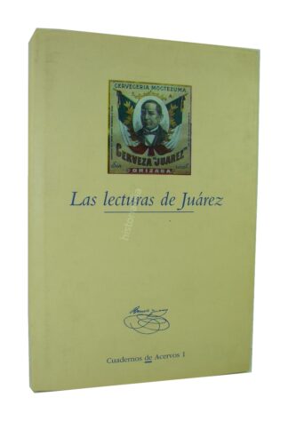 Las Lecturas De Juarez, 1998 Universidad A. B. C , Himx