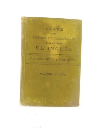 LIBRO ANTIGUO. METODO OLLENDORF DE INGLES. PALENZUELA Y CARREÑO 1911