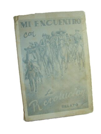 Mi Encuentro Con La Revolucion, 1969, Manuel Mesa Andraca, Himx