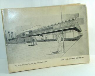 Palacio Municipal De Rosario Sinaloa, 1967 Lozano Schobert F