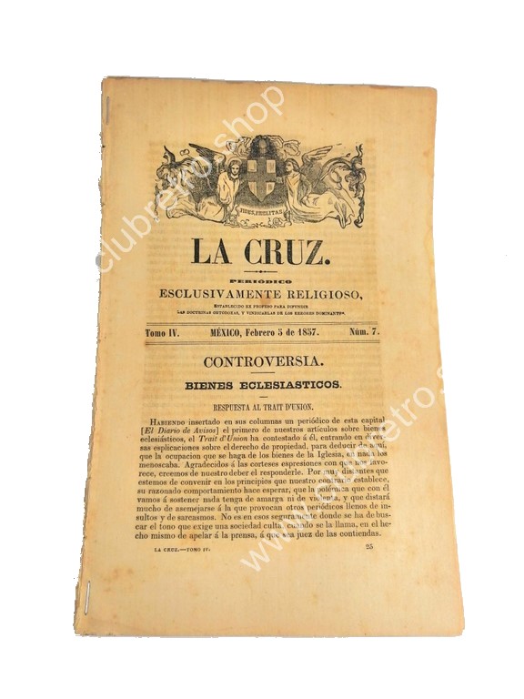 REVISTA ANTIGUA RELIGIOSA. LA CRUZ. 1857 EPOCA DE LA REFORMA. IGLESIA Vs ESTADO.