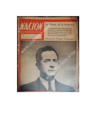 REVISTA ANTIGUA. LA NACION. NUMERO 01. MUY RARO. OCTAVIO VEJAR (PAN)