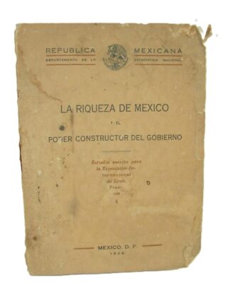 Riqueza De Mexico. 1926. Manuel Padres. Lnu. Himx