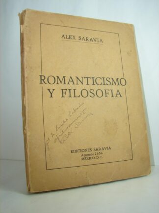 ROMANTICISMO Y FILOSOFIA, ALEX SARAVIA, Ca 1936. FIRMADO, PSIA
