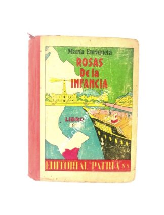 ROSAS DE LA INFANCIA, LIBRO DE LECTURA, MARIA ENRIQUETA 1952