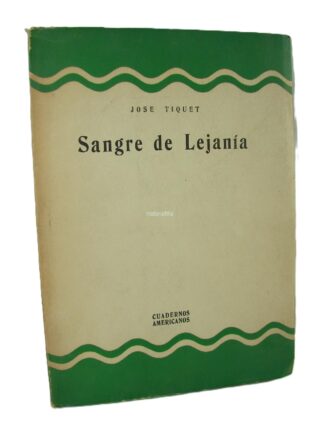 Sangre De Lejania Jose Tiquet 1953 Dibujos De Elvira Gascon