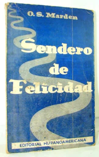 Sendero De Felicidad, Orison Sweet Marden 1947 , Spp, Lnu