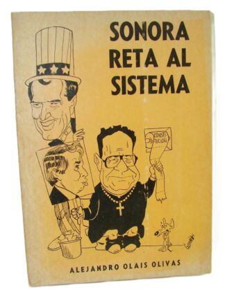 Sonora Reta Al Sistema, 1984, Alejandro Olais Olivas, Raro. Plt