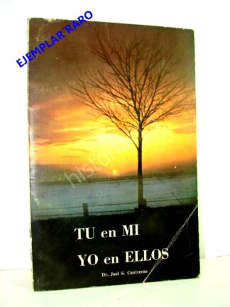 Tu En Mi, Yo En Ellos, Joel S. Contreras 1ra Ed. Raro. Nvl