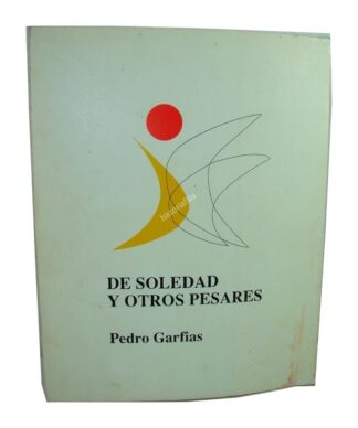 De Soledad Y Otros Pesares Pedro Garfias 1992 Psia