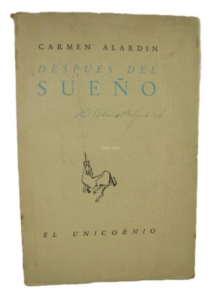 Despues Del Sueño. Carmen Alardin. 1960 1ra EdMuy Raro. Psia