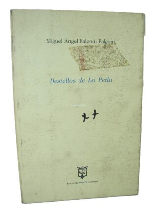 Destellos De La Perla, 2004, Angel Falconi Falconi, Nvl. Raro