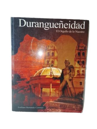 Durangueñeidad, Emiliano Hernandez Camargo 2005 HImx 3ra ed