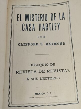 RARISIMO LIBRO, EL MISTERIO DE LA CASA HARTLEY. CLIFFORD S. RAYMOND 1920s NVL
