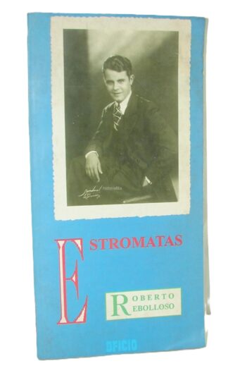 Estromatas , Roberto Rebolloso, 1994, 1ra Ed, Raro