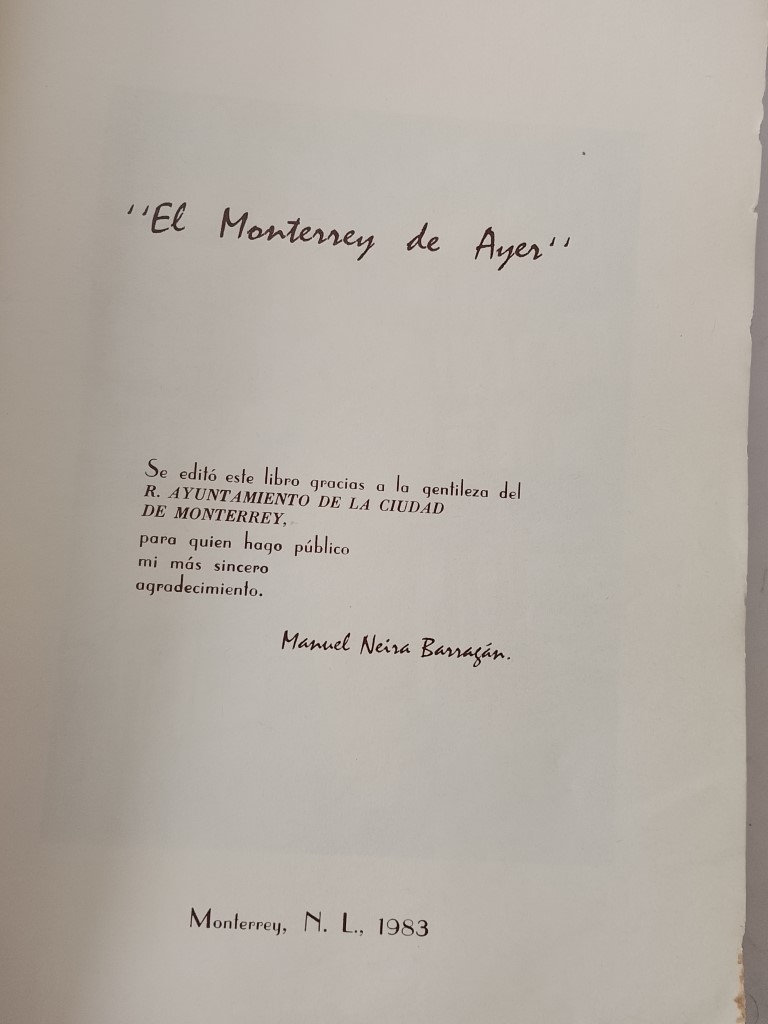 El Monterrey de ayer, Manuel Neira Barragan, 1983 HImx, 1ra ed. - Image 5