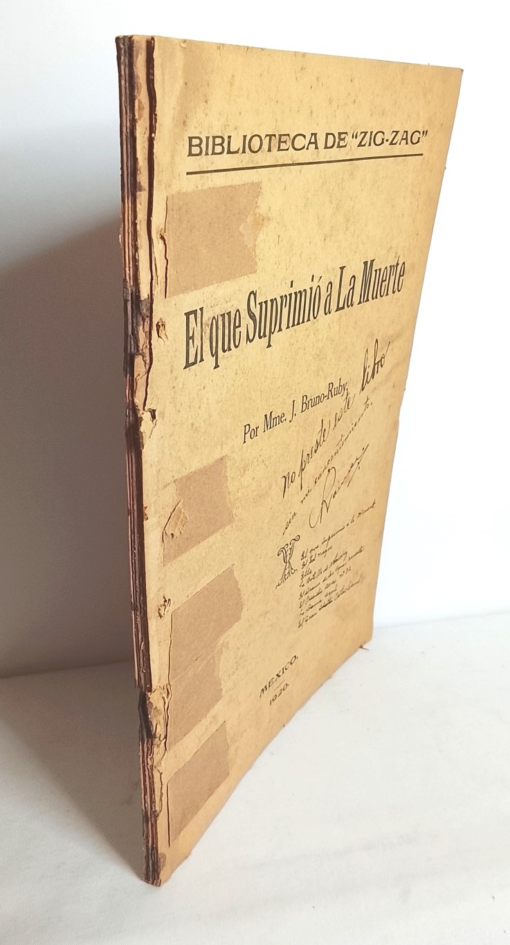 El que suprimio a la muerte. J. Bruno Ruby, 1920 Edicion Super raro Nvl - Image 5
