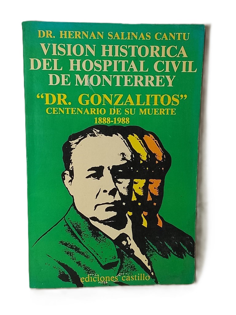 HOSPITAL CIVIL DE MONTERREY (UNIVERSITARIO ) HERNAN SALINAS CANTU 1988 /HIMX