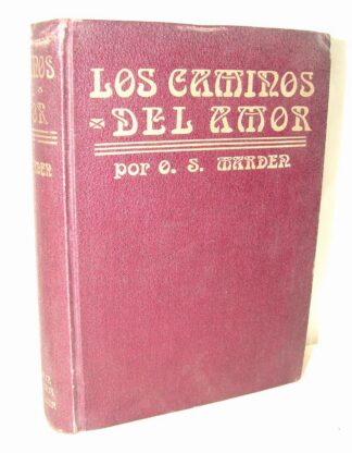 Los Caminos Del Amor, 1921 Orison S. Marden, Lnu