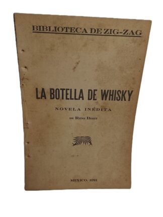 La botella de Whisky, Rene Bizet. 1921. Edicion raro