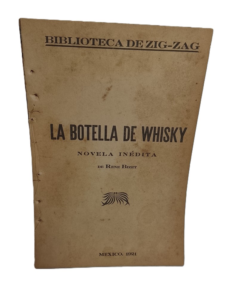 La botella de Whisky, Rene Bizet. 1921. Edicion raro